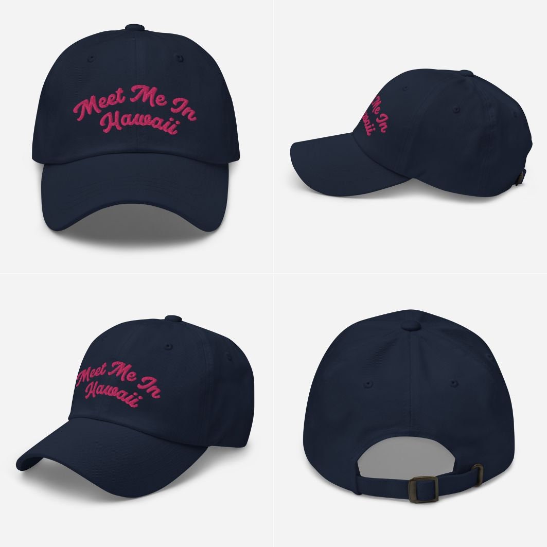 "Meet Me In Hawaii" Embroidered Dad Hat | Cotton Twill Vacation Cap