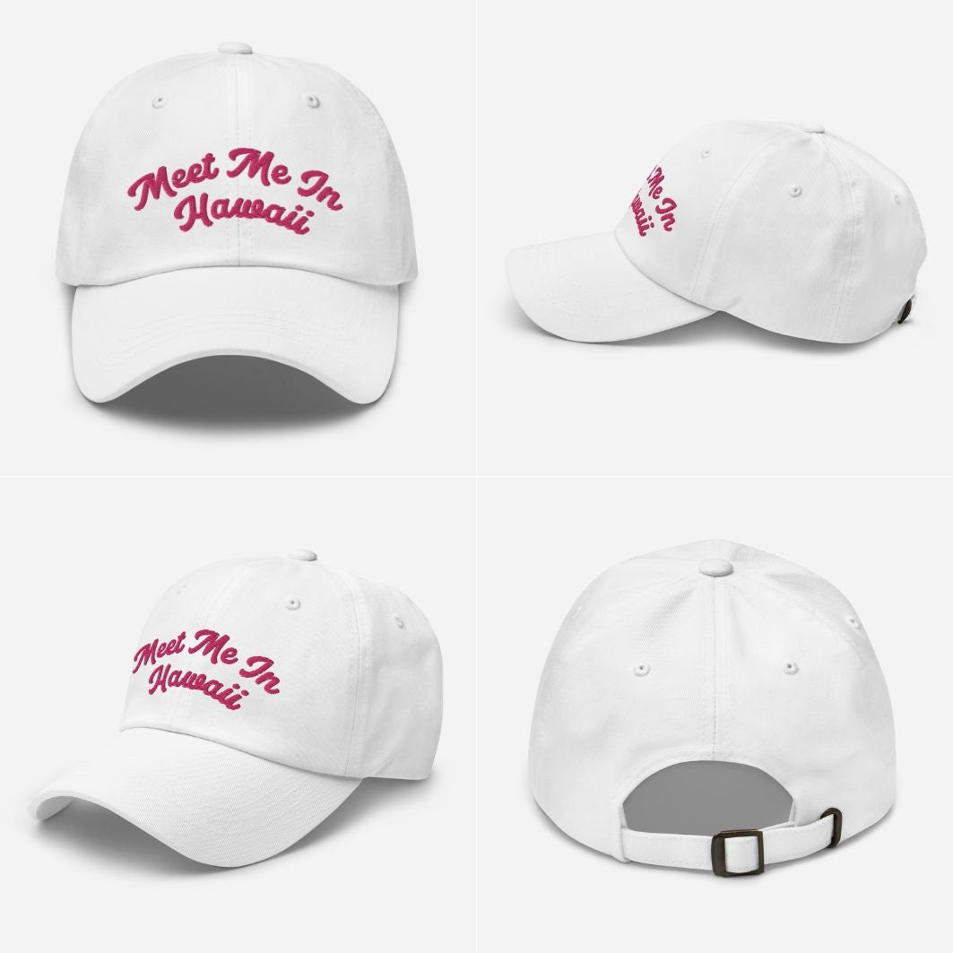 "Meet Me In Hawaii" Embroidered Dad Hat | Cotton Twill Vacation Cap